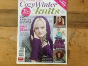 Knitting Today! Magazine Cozy Winter Knits 35+ patterns Special Collector's Ed.